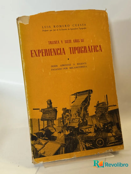 Portada de Treinta y siete años de experiencia tipográfica de Luis Romero Cuesta, libro de segunda mano