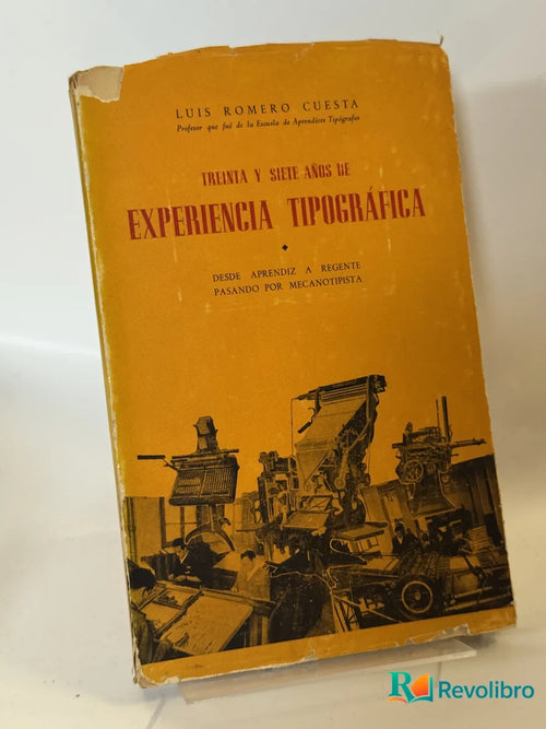 Portada de Treinta y siete años de experiencia tipográfica de Luis Romero Cuesta, libro de segunda mano