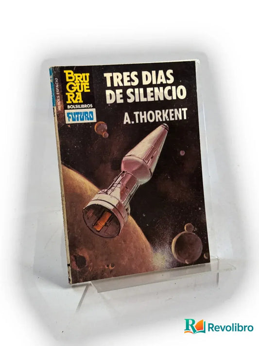 Portada de Tres días de silencio de A. Thorkent, libro de segunda mano