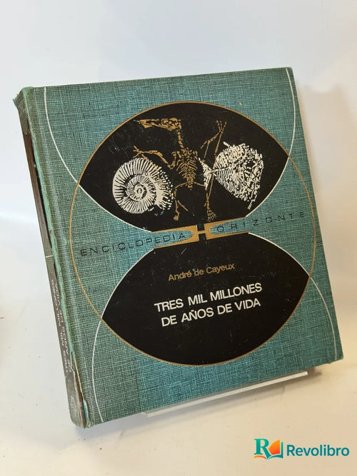 Portada de Tres Mil Millones de Años de Vida de Andrés de Cayeux, libro de segunda mano