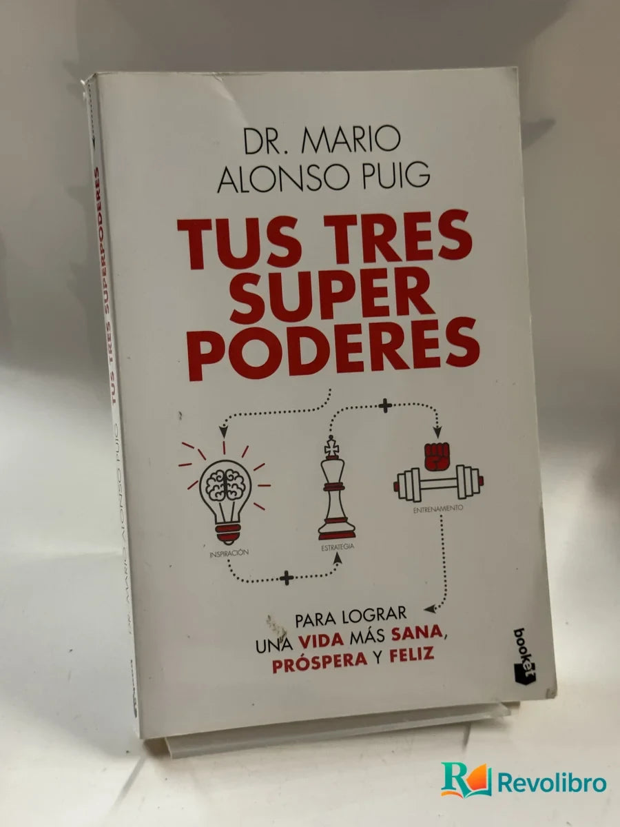 Portada de Tus Tres Super Poderes de Dr. Mario Alonso Puig, libro de segunda mano
