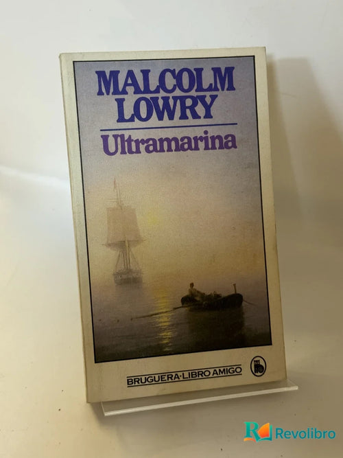 Portada de Ultramarina de Malcolm Lowry, libro de segunda mano