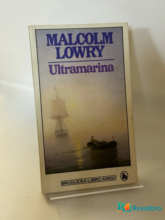 Portada de Ultramarina de Malcolm Lowry, libro de segunda mano