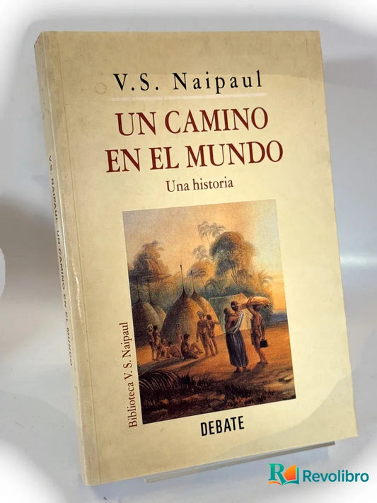Portada de Un camino en el mundo - 1ª edición de V. S. Naipaul, libro de segunda mano