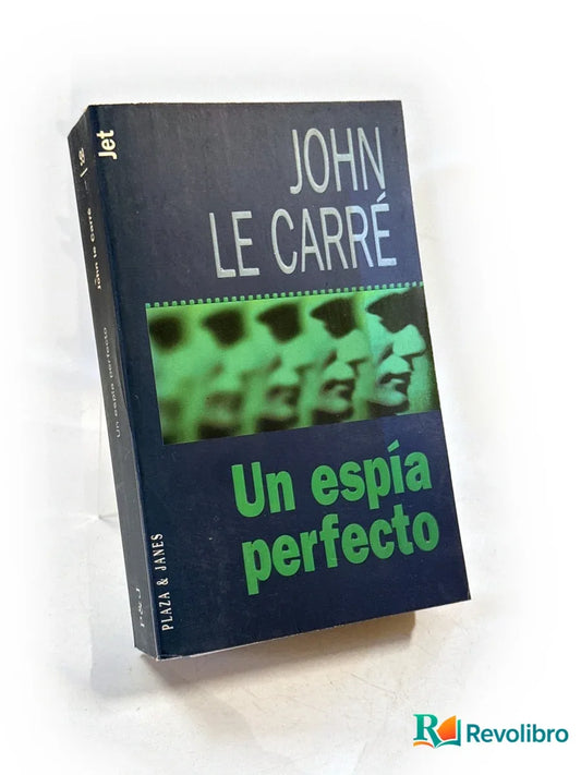 Portada de Un espía perfecto de John le Carré, libro de segunda mano