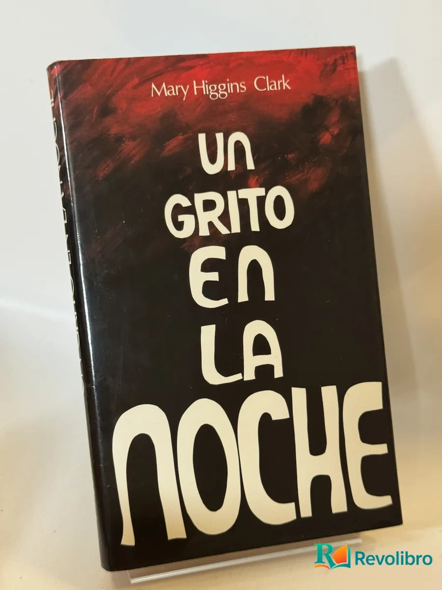 Portada de Un grito en la noche de Mary Higgins Clark, libro de segunda mano
