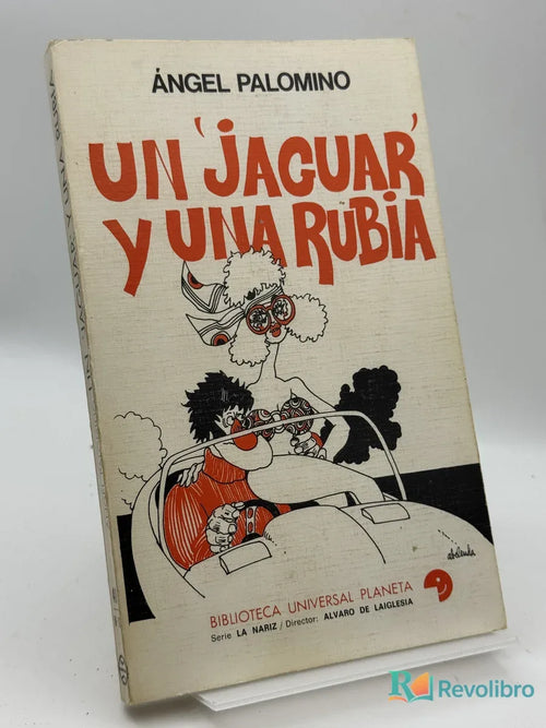 Portada de Un 'jaguar' y una Rúbia de Ángel Palomino, libro de segunda mano