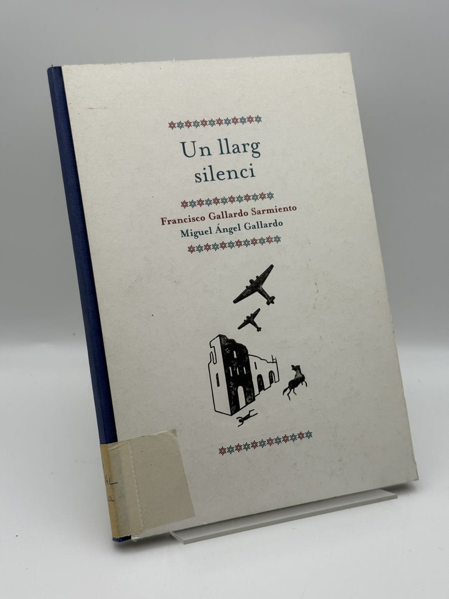 Portada de Un llarg silenci - Francisco Gallardo Sarmiento de Francisco Gallardo Sarmiento, libro de segunda mano