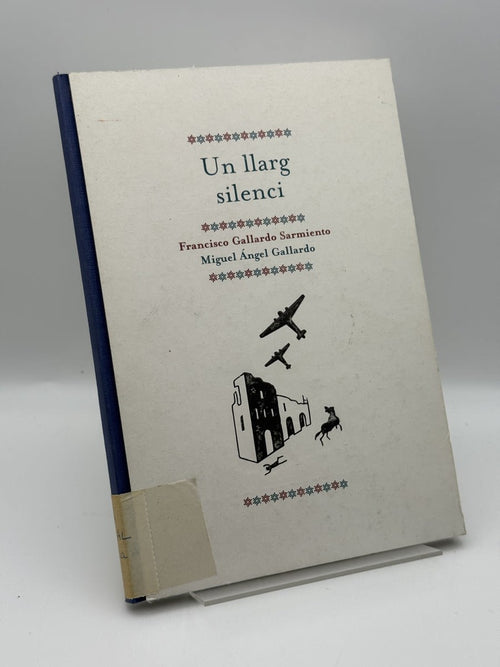 Portada de Un llarg silenci - Francisco Gallardo Sarmiento de Francisco Gallardo Sarmiento, libro de segunda mano