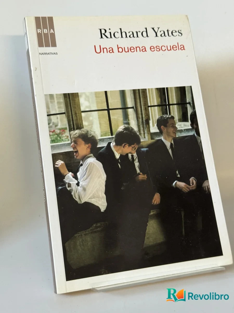 Portada de Una buena escuela de Richard Yates, libro de segunda mano