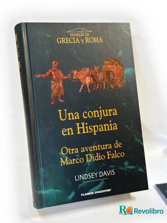 Portada de Una conjura en Hispania de Lindsey Davis, libro de segunda mano