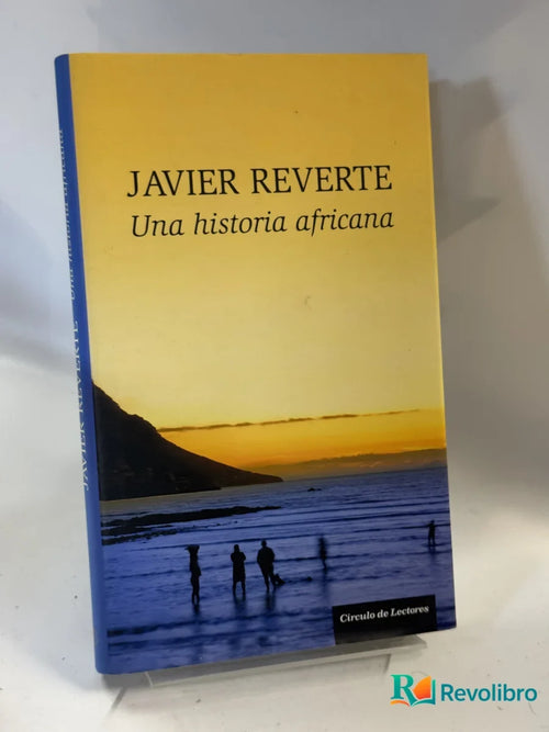 Portada de Una historia africana de Javier Reverte, libro de segunda mano