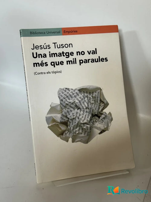 Portada de Una imatge no val més que mil paraules de Jesús Tuson, libro de segunda mano