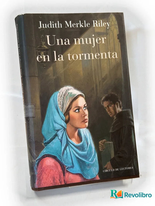 Portada de Una mujer en la tormenta de Judith Merkle Riley, libro de segunda mano