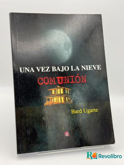 Una vez bajo la nieve - Bard Ugarte - Portada