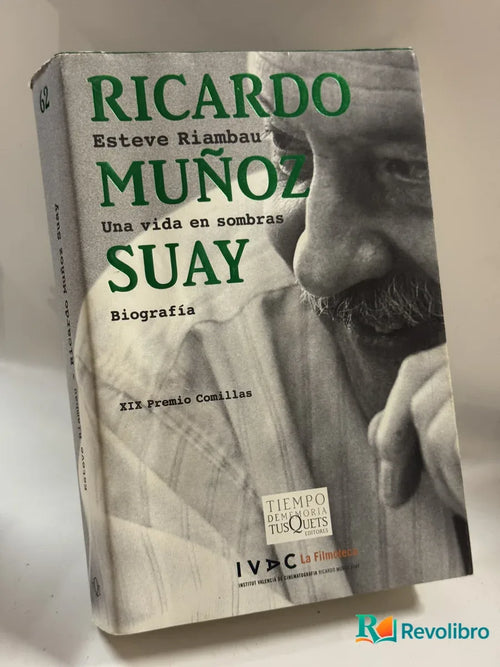 Portada de Una vida en sombras Esteve Riambau de Ricardo Muñoz Suay, libro de segunda mano