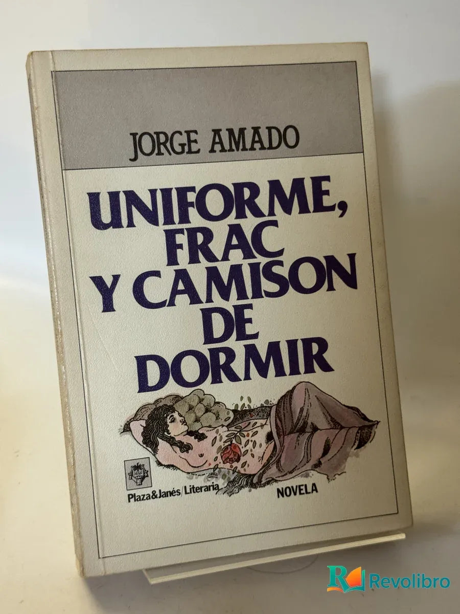 Portada de Uniforme, Frac y Camison de Dormir de Jorge Amado, libro de segunda mano