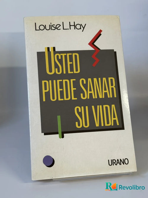 Portada de Usted Puede Sanar Su Vida de Louise L. Hay, libro de segunda mano