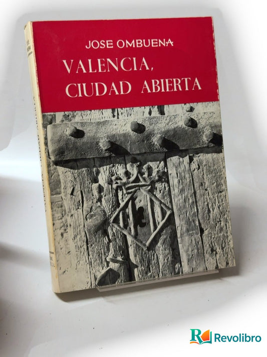 Portada de Valencia, ciudad abierta - 1ª edición de José Ombuena, libro de segunda mano