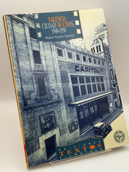 Valencia, ciudad de cines, 1940-1950 - Miguel Tejedor Sánchez - Portada