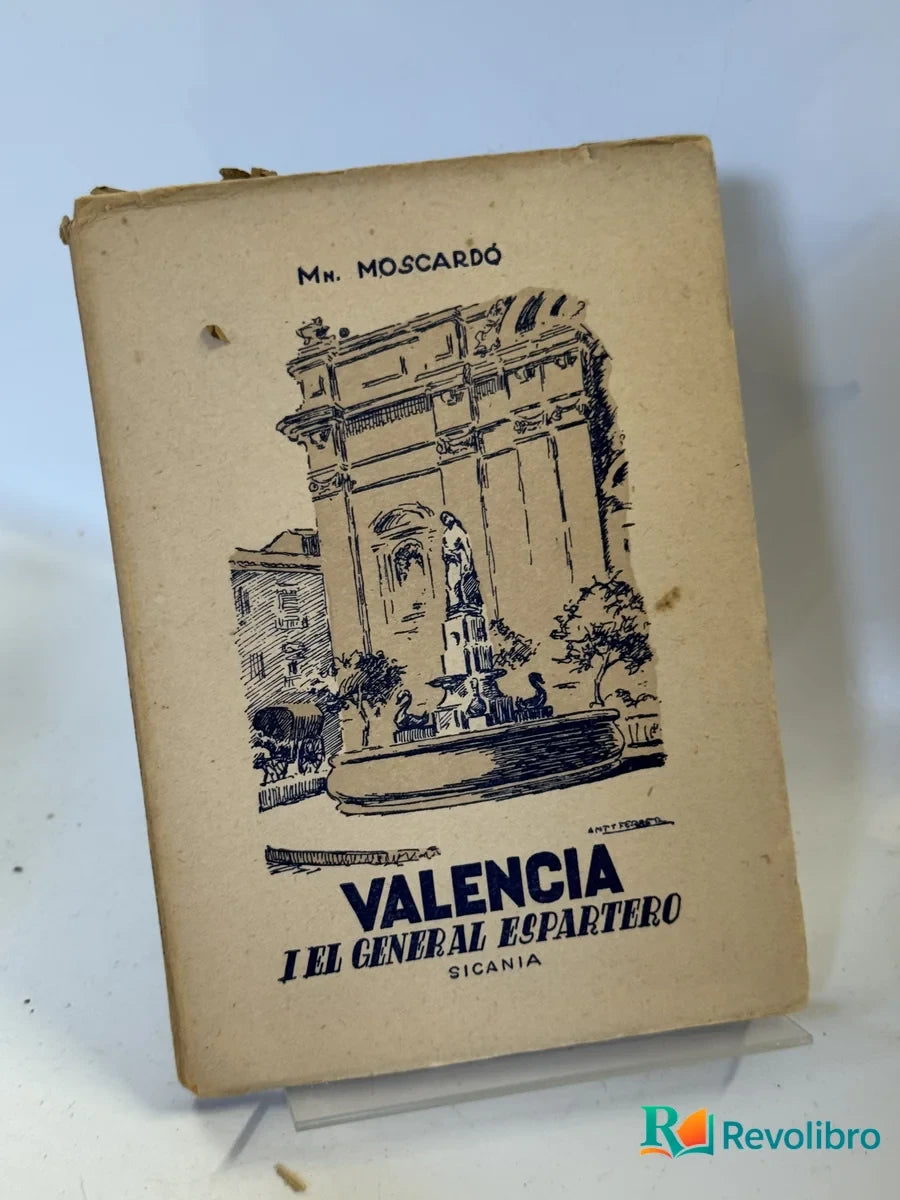 Portada de Valencia I el General Espartero de M. Moscardó, libro de segunda mano
