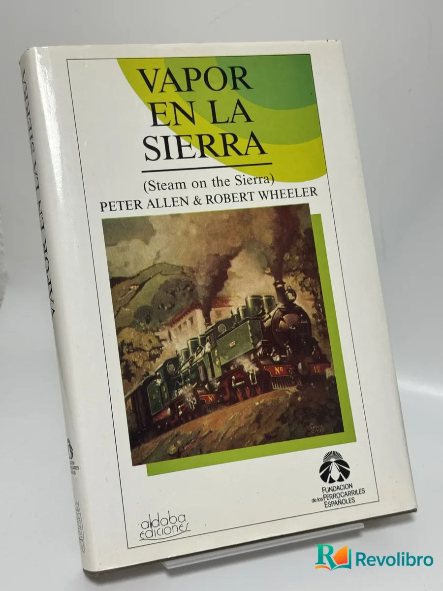 Portada de Vapor en la sierra de Peter Allen & Robert Wheeler, libro de segunda mano
