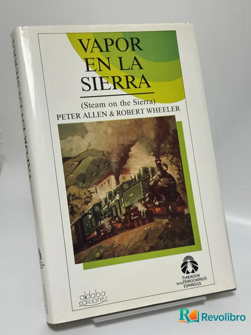 Portada de Vapor en la sierra de Peter Allen & Robert Wheeler, libro de segunda mano