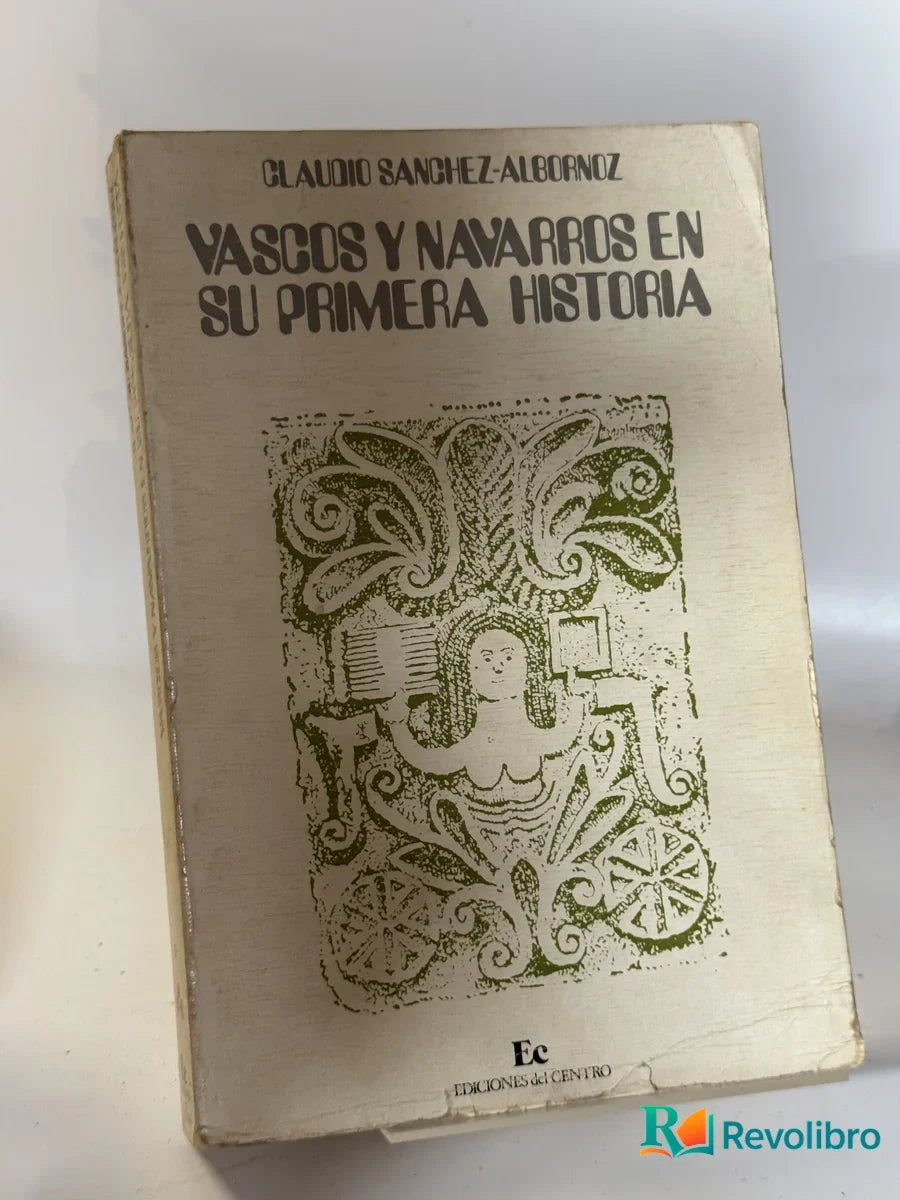 Portada de Vascos y navarros en su primera historia de Claudio Sanchez-Albornoz, libro de segunda mano