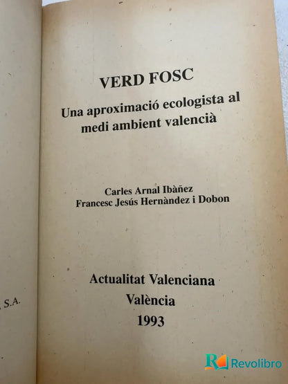 Foto 3 de Verd fosc - 1ª edición de Carles Arnal Ibáñez, libro de segunda mano