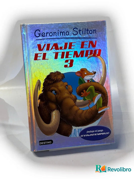 Portada de Viaje en el tiempo 3 de Geronimo Stilton, libro de segunda mano