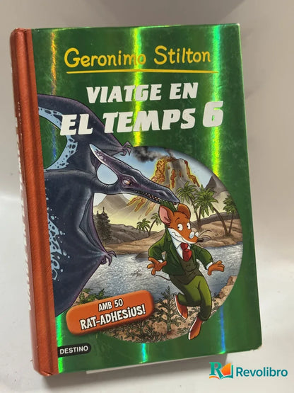 Portada de Viatge en el temps 6 de Geronimo Stilton, libro de segunda mano