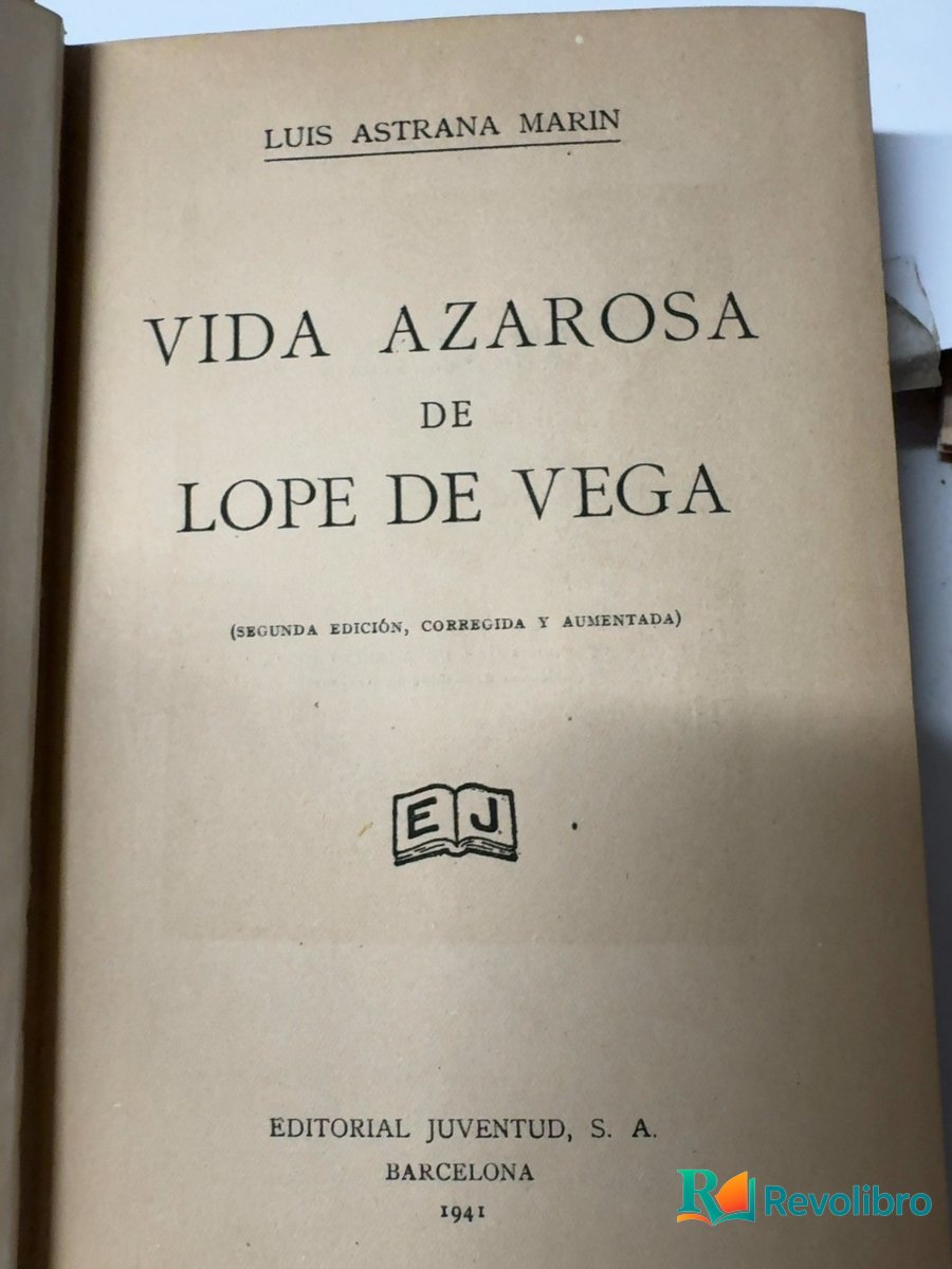 Foto 4 de Vida azarosa de Lope de Vega de Luis Astrana Marín, libro de segunda mano