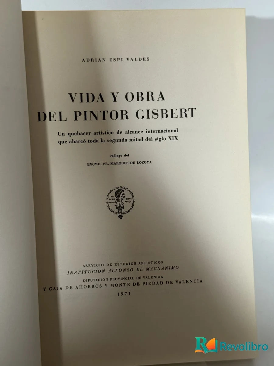 Foto 2 de Vida y Obra del Pintor Gisbert de Adrian Espi Valdes, libro de segunda mano