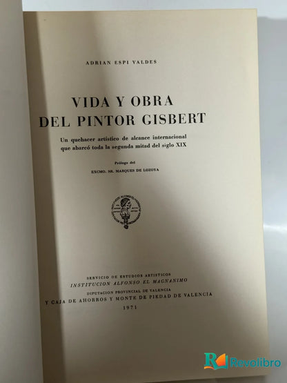Foto 2 de Vida y Obra del Pintor Gisbert de Adrian Espi Valdes, libro de segunda mano