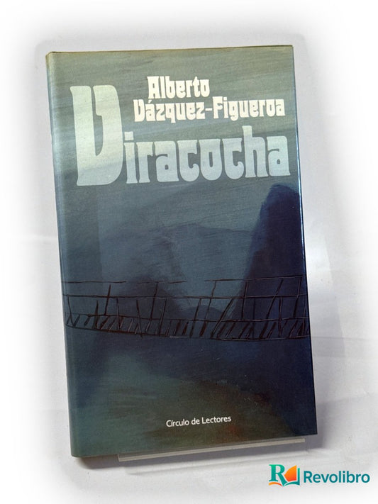 Portada de Viracocha de Alberto Vázquez-Figueroa, libro de segunda mano