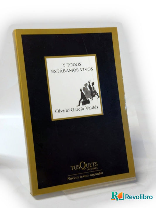 Portada de Y todos estábamos vivos de Olvido García Valdés, libro de segunda mano