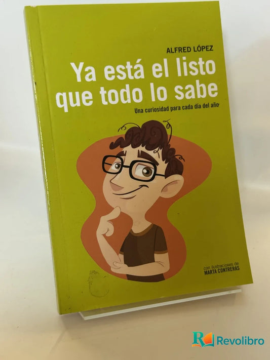 Portada de Ya está el listo que todo lo sabe de Alfred López, libro de segunda mano