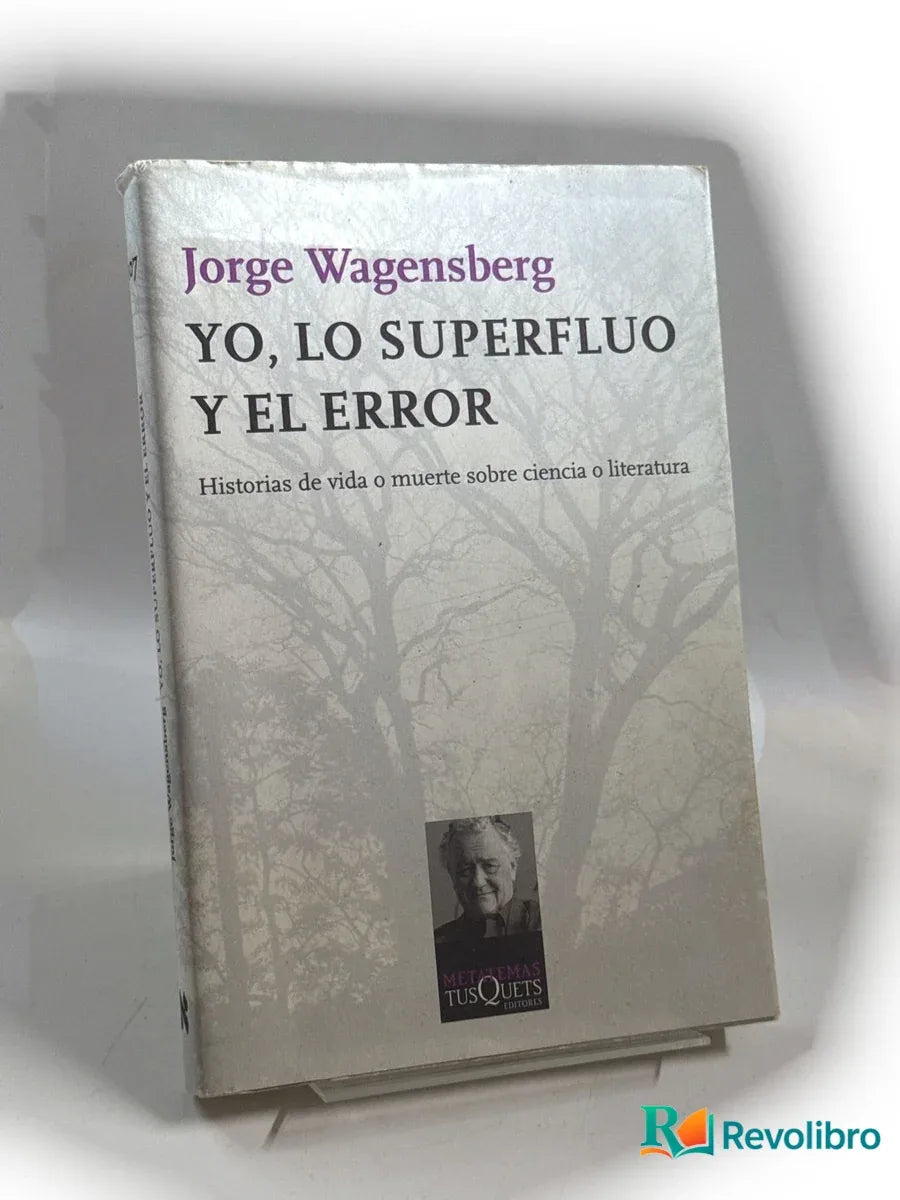 Portada de Yo, lo superfluo y el error - 1ª edición de Jorge Wagensberg, libro de segunda mano