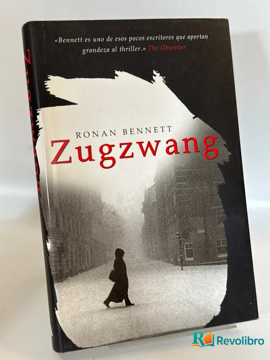 Portada de Zugzwang - 1ª edición de Ronan Bennett, libro de segunda mano